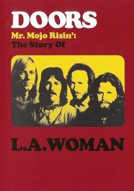Cover van de film 'The Doors - Mr Mojo Risin': The Story Of L.A. Woman'