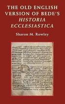 Anglo-Saxon Studies-The Old English Version of Bede's Historia Ecclesiastica