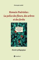 Romain Puertolas: La police des fleurs, des arbres et des forets