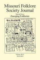 Missouri Folklore Society Journal- Missouri Folklore Society Journal (Vols. 40-41)