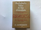 Beelzebub’s Tales to His Grandson / All and Everything (First Series)