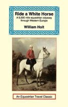 Equestrian Travel Classics- Ride a White Horse