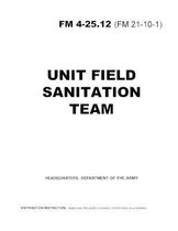 FM 4-25.12 Unit Field Sanitation Team