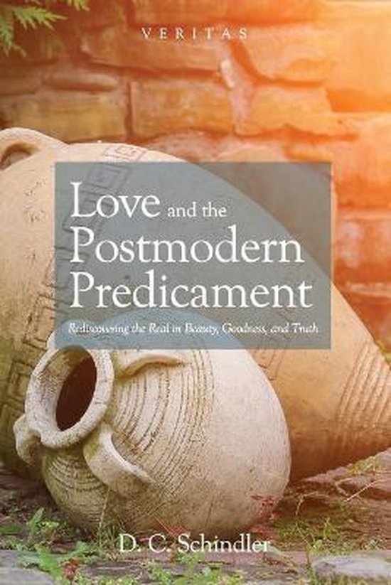 Veritas- Love and the Postmodern Predicament