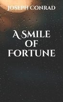 A Smile of Fortune