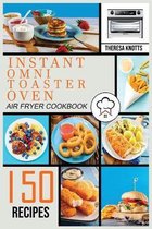 Instant Omni Toaster Oven Air Fryer Cookbook