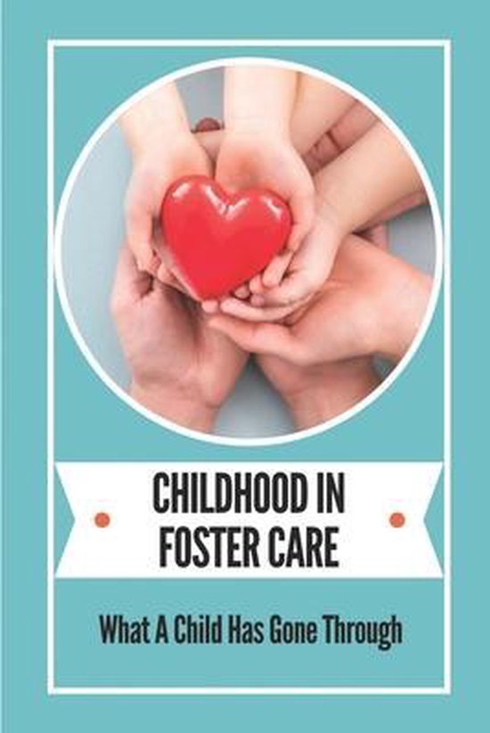Childhood In Foster Care - cover