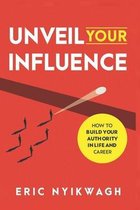 Unveil Your Influence