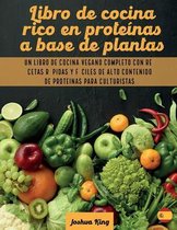Vegan Cookbook- Libro de cocina rico en proteínas a base de plantas