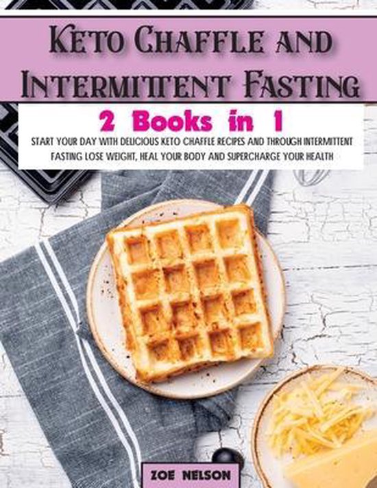 Healthy Cookbook- Keto Chaffle and Intermittent Fasting - cover