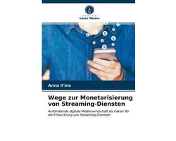 Wege zur Monetarisierung von Streaming-Diensten