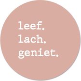 Label2X - Schilderij - Leef Lach Geniet Zalm Ø - Multicolor - 30 X 30 Cm