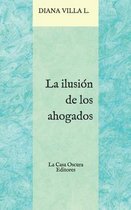 La ilusion de los ahogados