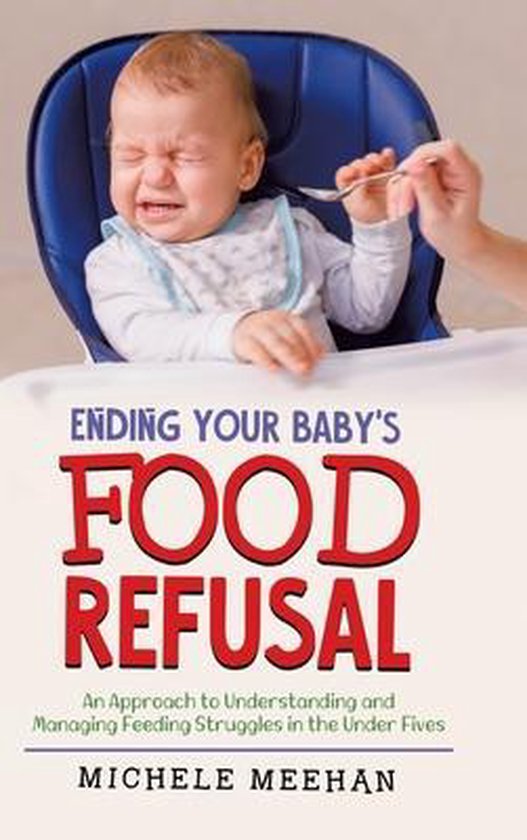 Ending Your Baby's Food Refusal - cover