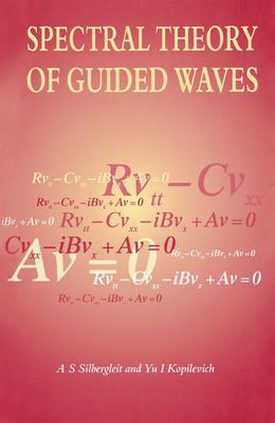 Spectral Theory of Guided Waves 9780750303811 Y Kopilevich Boeken