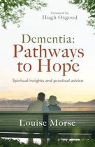 Dementia: Pathways to Hope