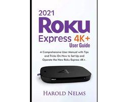2021 Roku Express 4K+ Users Guide