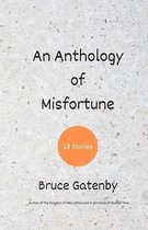 An Anthology of Misfortune
