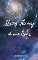 String Theory in one hour