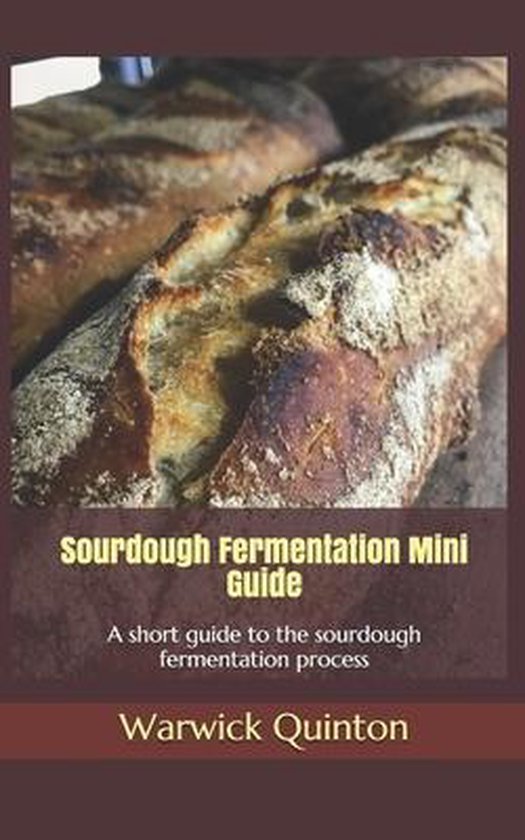 Sourdoughbaker's Mini Guides- Sourdough Fermentation Mini Gu ... - cover