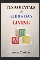 Fundamentals of Christian Living