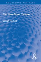 Routledge Revivals - The New Soviet Theatre