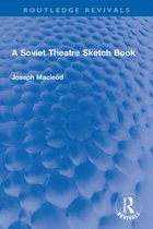 Routledge Revivals - A Soviet Theatre Sketch Book