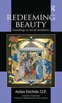 Routledge Studies in Theology, Imagination and the Arts - Redeeming Beauty
