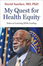 Health Equity in America- My Quest for Health Equity