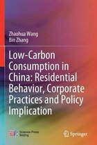 Low Carbon Consumption in China Residential Behavior Corporate Practices and P
