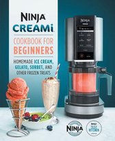 Ninja Cookbooks- Ninja Creami Cookbook for Beginners