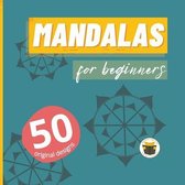 Mandalas for beginners 50 original designs
