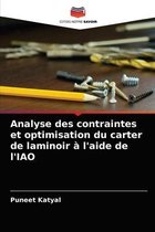 Analyse des contraintes et optimisation du carter de laminoir à l'aide de l'IAO