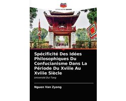 Spécificité Des Idées Philosophiques Du Confucianisme Dans La Période Du Xviiie Au Xviiie Siècle