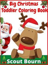 Big Christmas Toddler Coloring Book