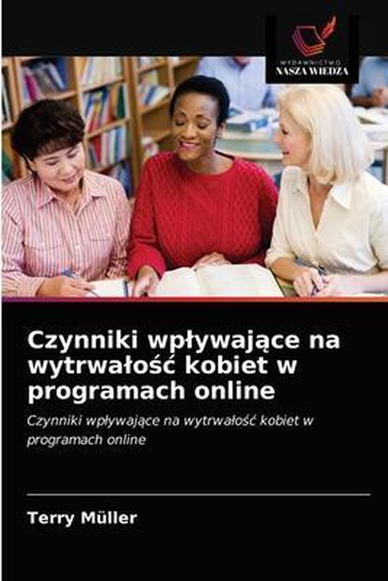 Czynniki wplywające na wytrwalośc kobiet w programach onli ... - cover