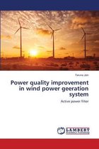 Power quality improvement in wind power geeration system