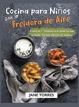 Cocina para Ninos con la Freidora de Aire