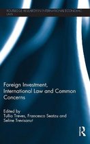 Foreign Investment, International Law And Common Concerns
