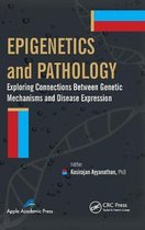 ISBN Epigenetics and Pathology: Exploring Connections Between Genetic Mechanisms and Disease Expression, Biologie, Anglais, Couverture rigide, 424 pages