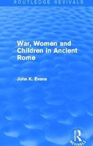 War, Women and Children in Ancient Rome