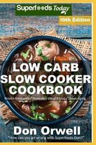 Low Carb Slow Cooker Cookbook