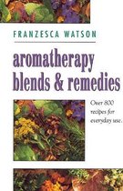 Aromatherapy Blends & Remedies