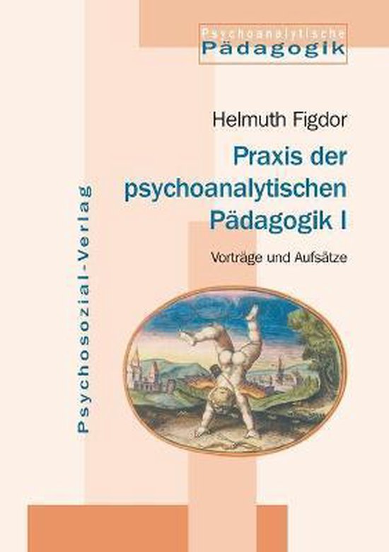 Praxis der psychoanalytischen Pädagogik 1 - cover