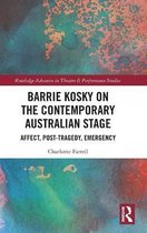 Barrie Kosky on the Contemporary Australian Stage