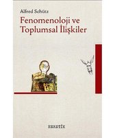 Fenomenoloji ve Toplumsal İlişkiler