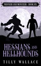 Hessians and Hellhounds