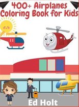 400+ Airplanes Coloring Book for Kids