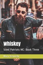 Whiskey: Steel Patriots MC