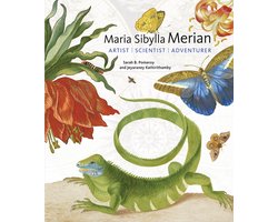 Maria Sibylla Merian – Artist, Scientist, Adventurer